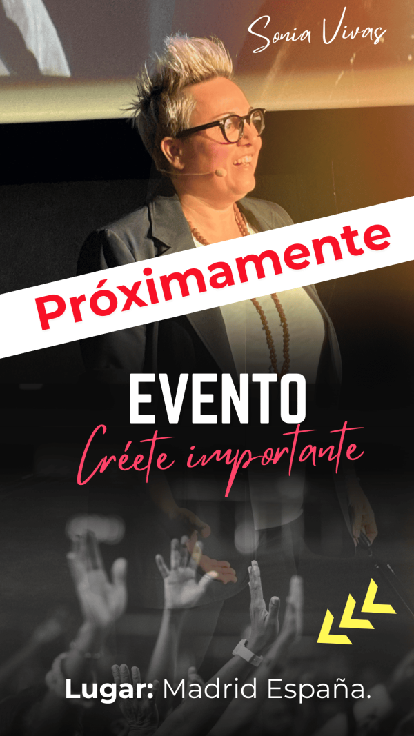 EVENTO CRÉETE IMPORTANTE (MADRID,ESPAÑA)